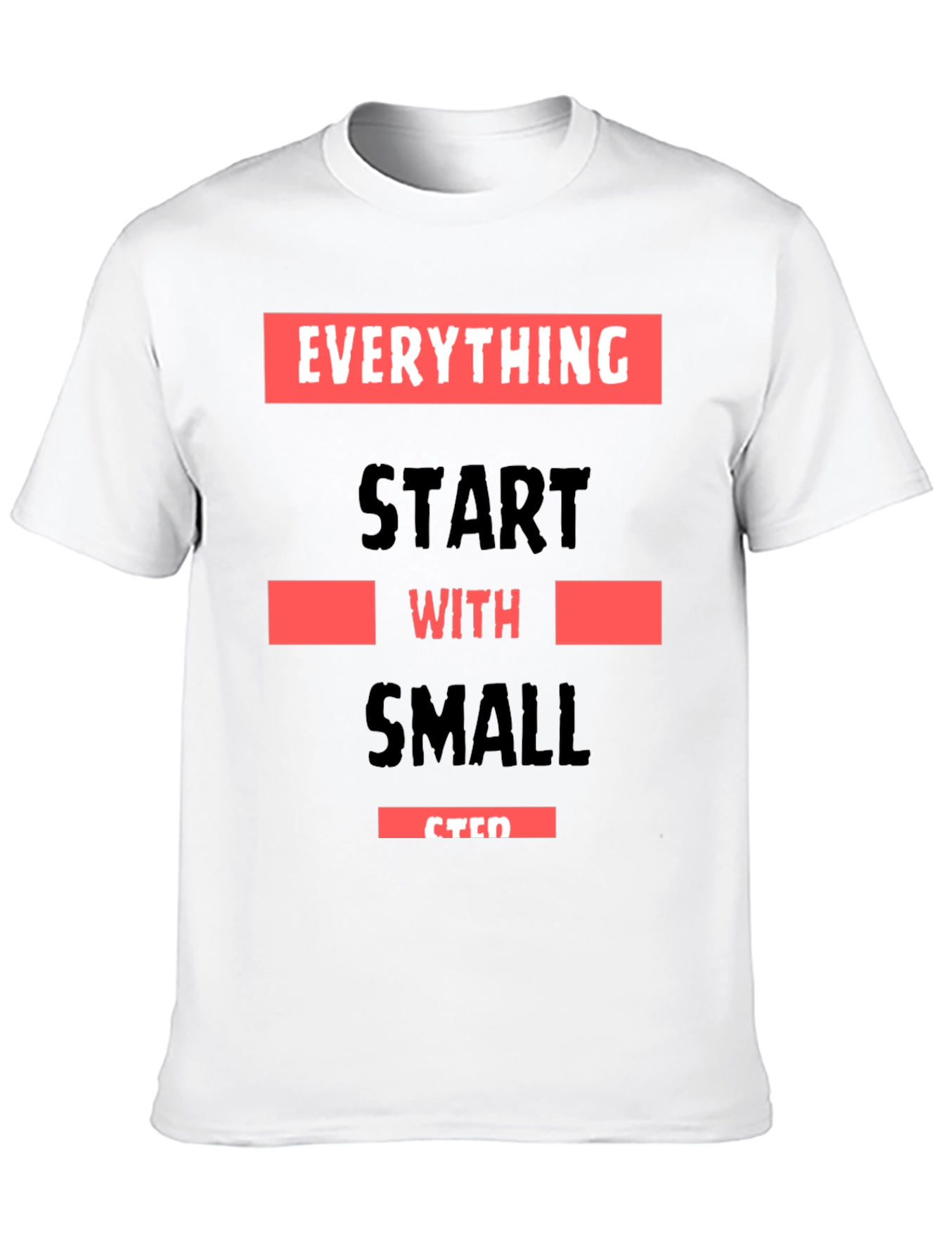 Motivational Small Steps Graphic T-Shirt