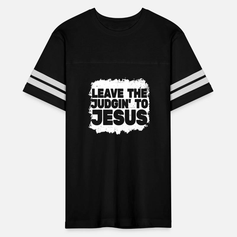 Leave The Judgin' To Jesus