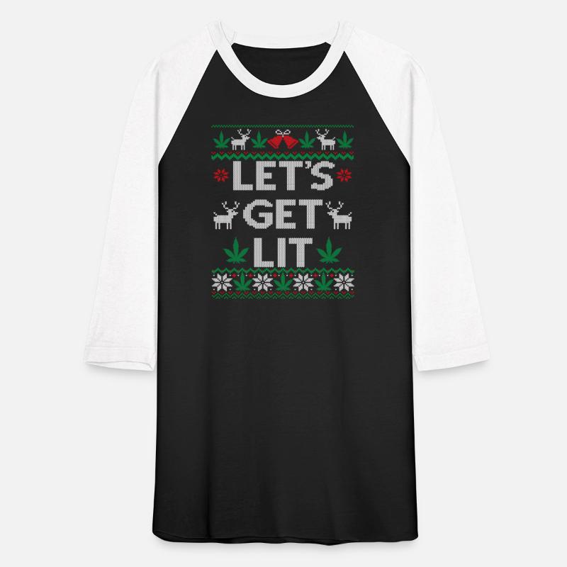 Let'S Get Lit Marijuana Leaf Weed Cannabis Ugly