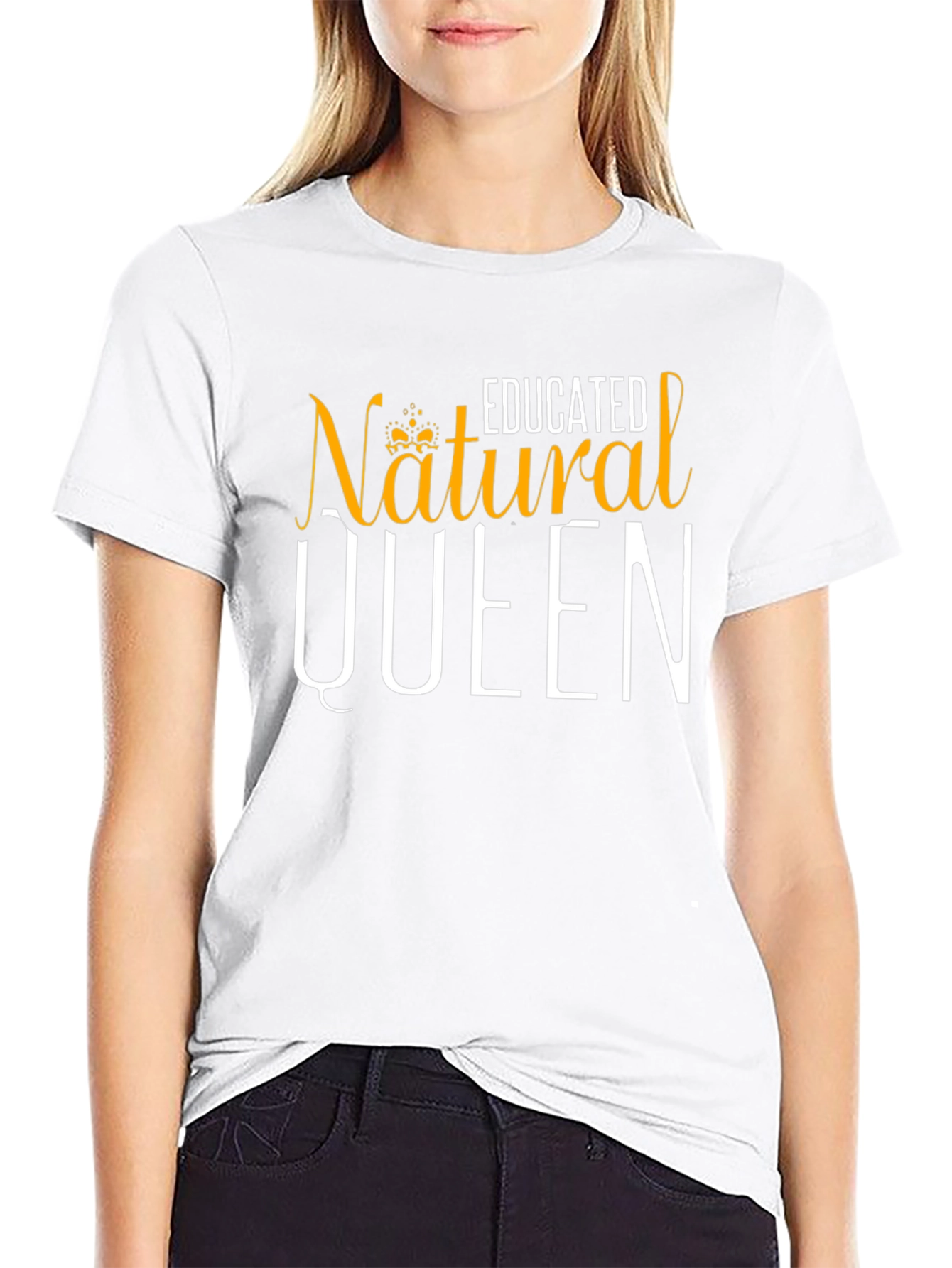 Educated Natural Queen T-Shirt