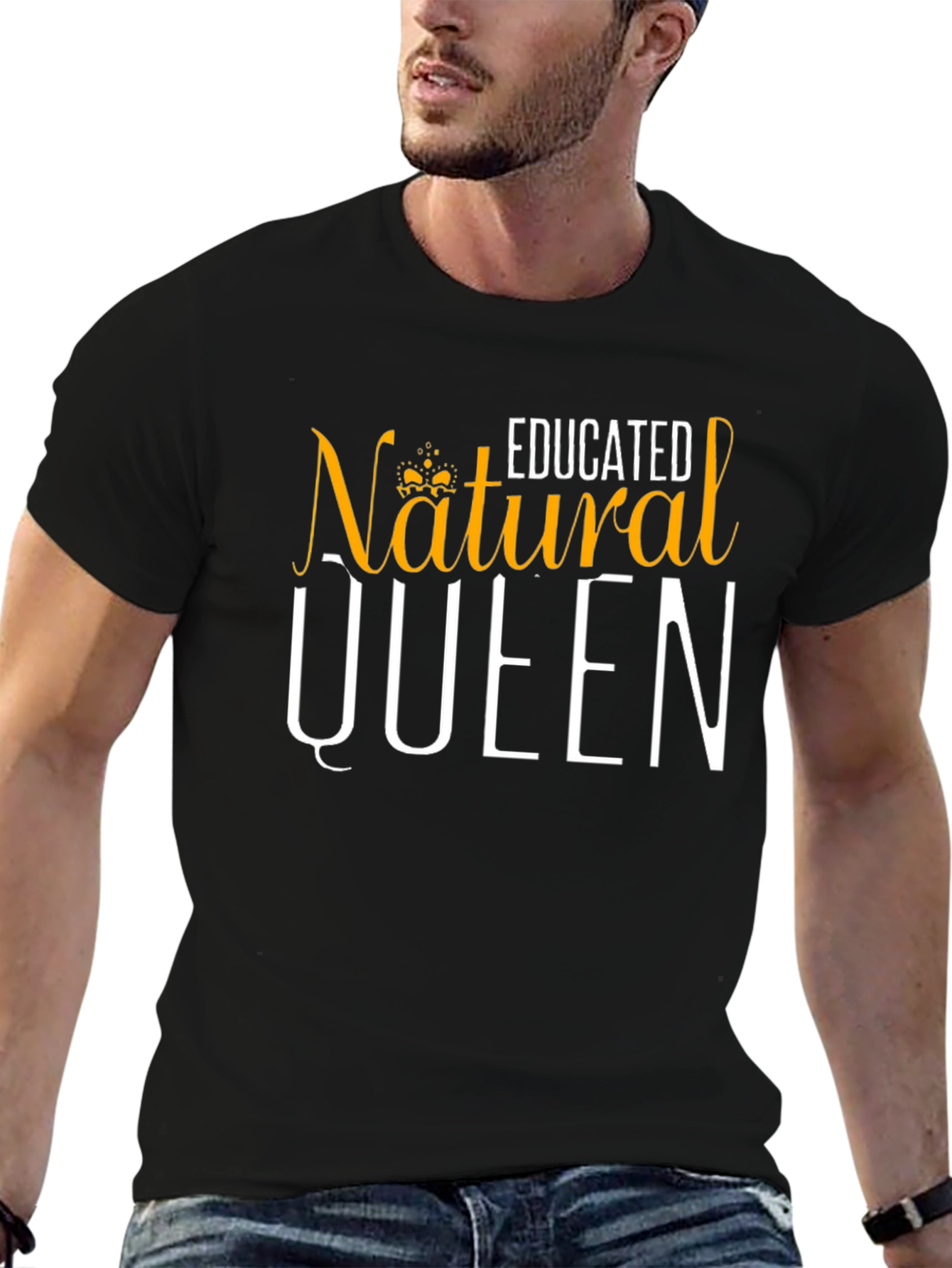 Educated Natural Queen T-Shirt