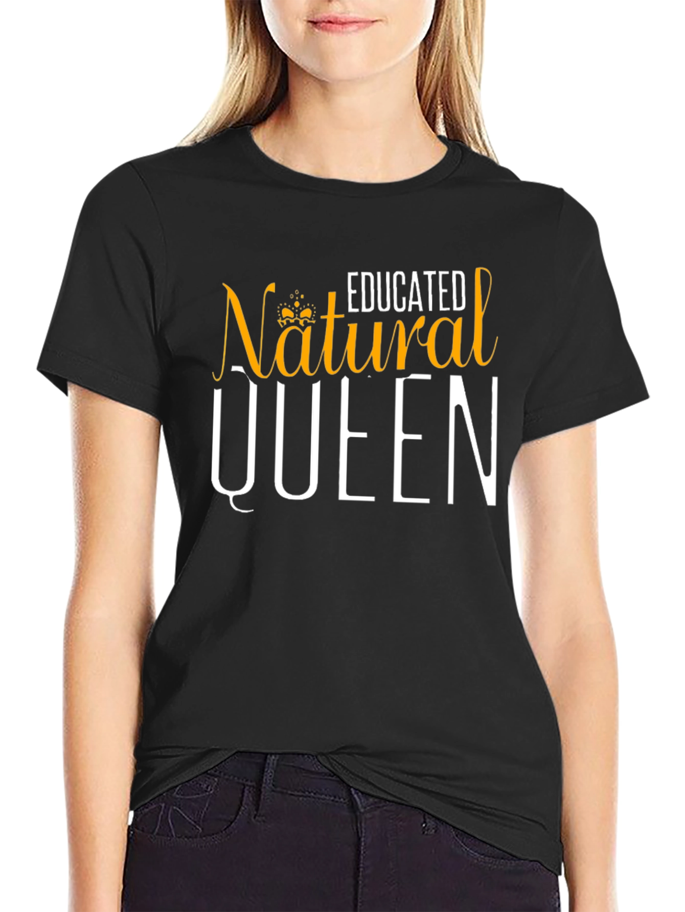 Educated Natural Queen T-Shirt