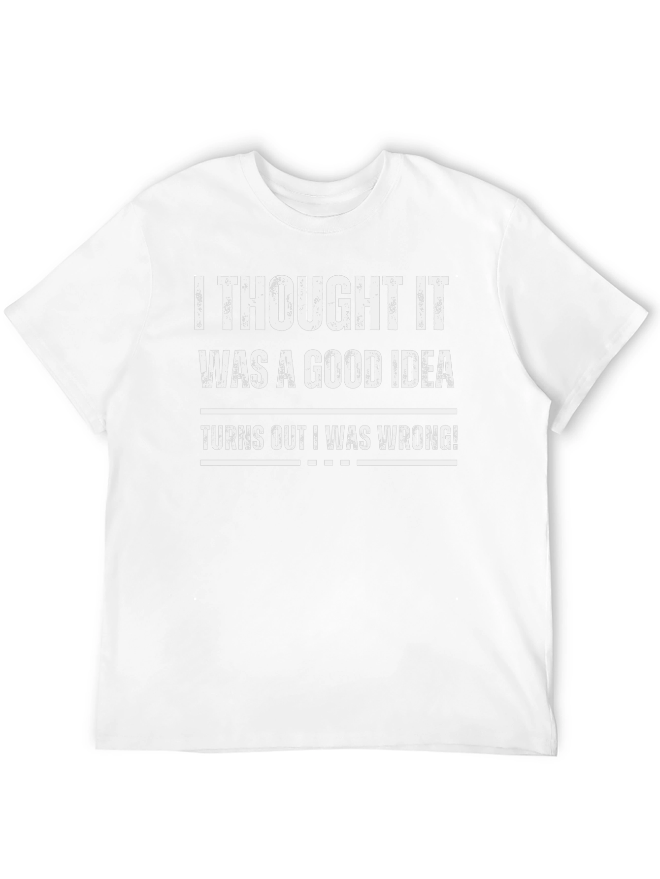 Funny Wrong Idea Graphic T-Shirt - Black
