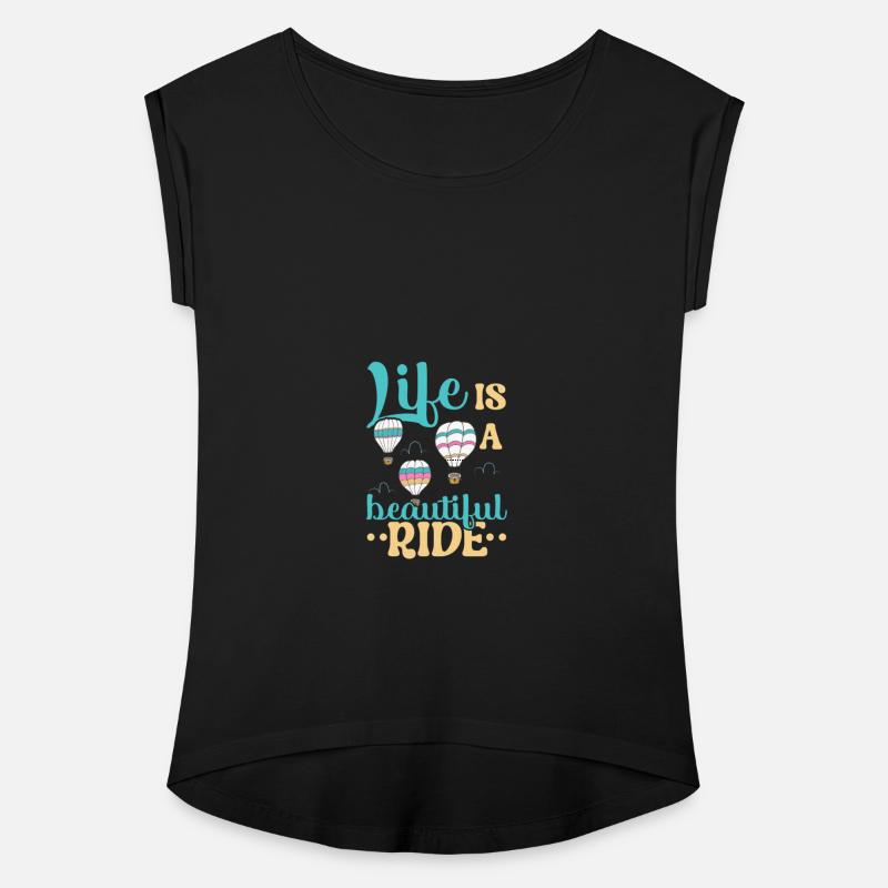 Life Is A Beautiful Ride Hot Air Balloon Lover