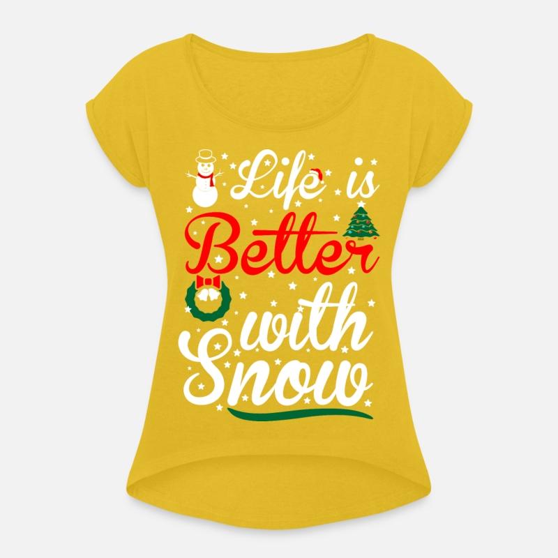Life Is Better With Snow Christmas Tshirt