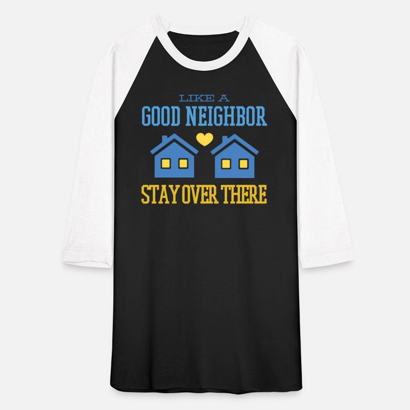 Like A Neighbor Stay Over There Social Distancing