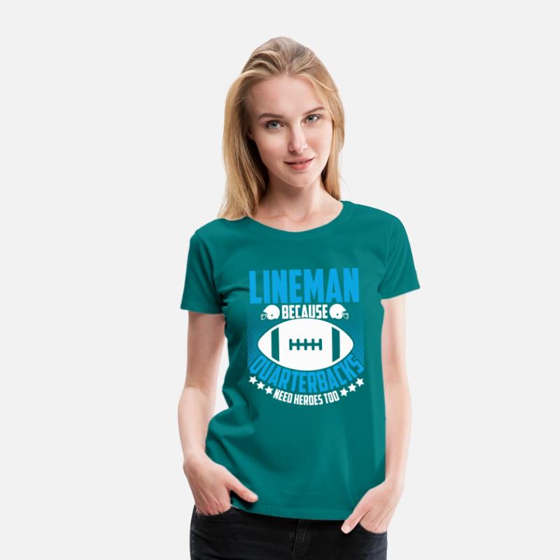 Lineman Because Quarterbacks Football Lover Player