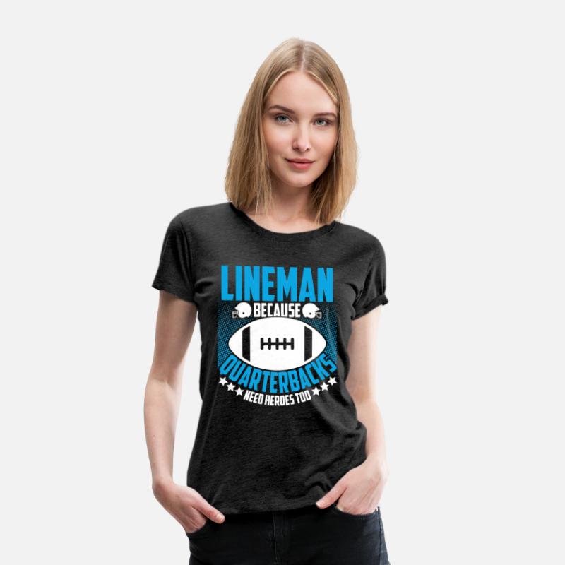 Lineman Because Quarterbacks Football Lover Player