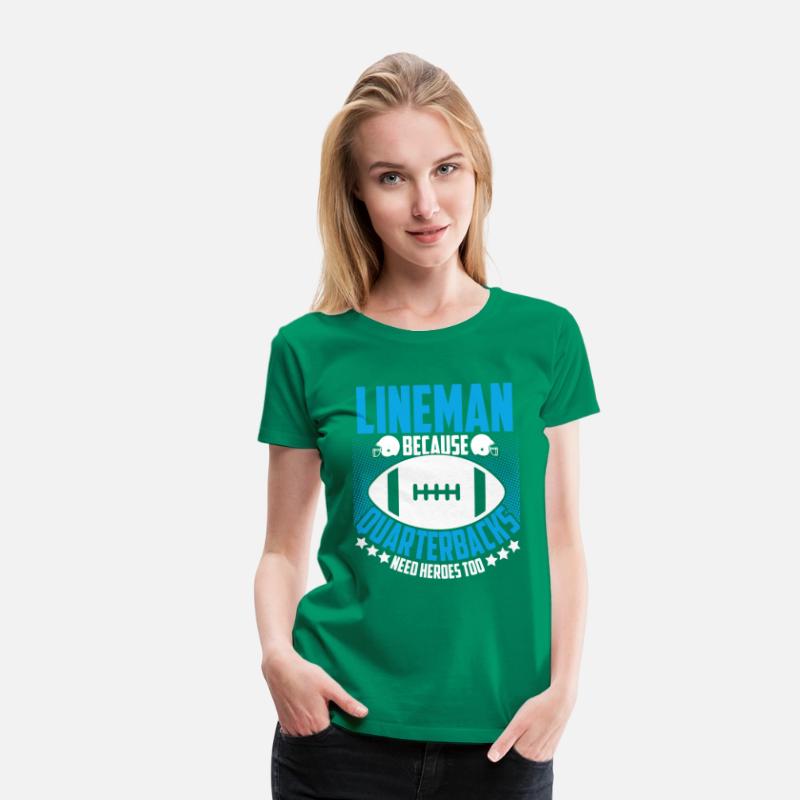 Lineman Because Quarterbacks Football Lover Player