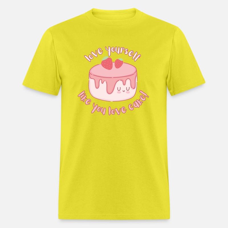 Love yourself like you love cake - Self Love Shirt