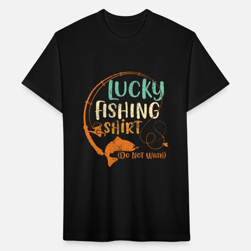 Lucky Fishing Shirt Do Not Wash Funny Fisherman