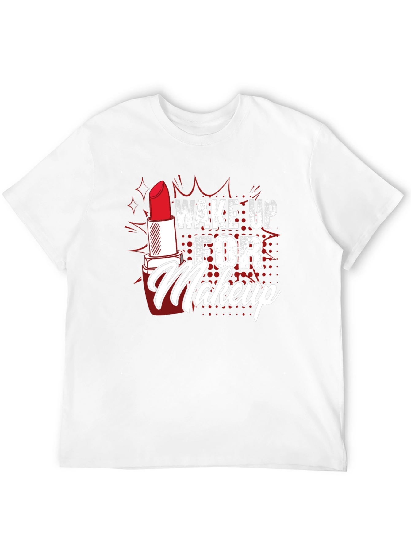 Wake Up For Makeup Graphic Tee