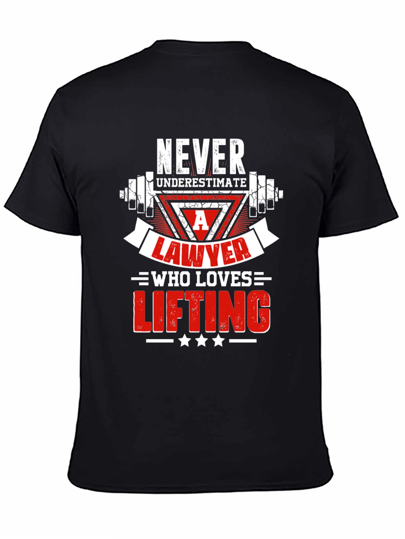 Lawyer Lifting T-Shirt - Never Underestimate