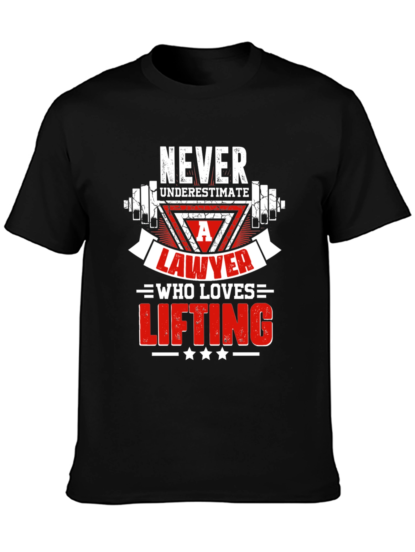 Lawyer Lifting T-Shirt - Never Underestimate