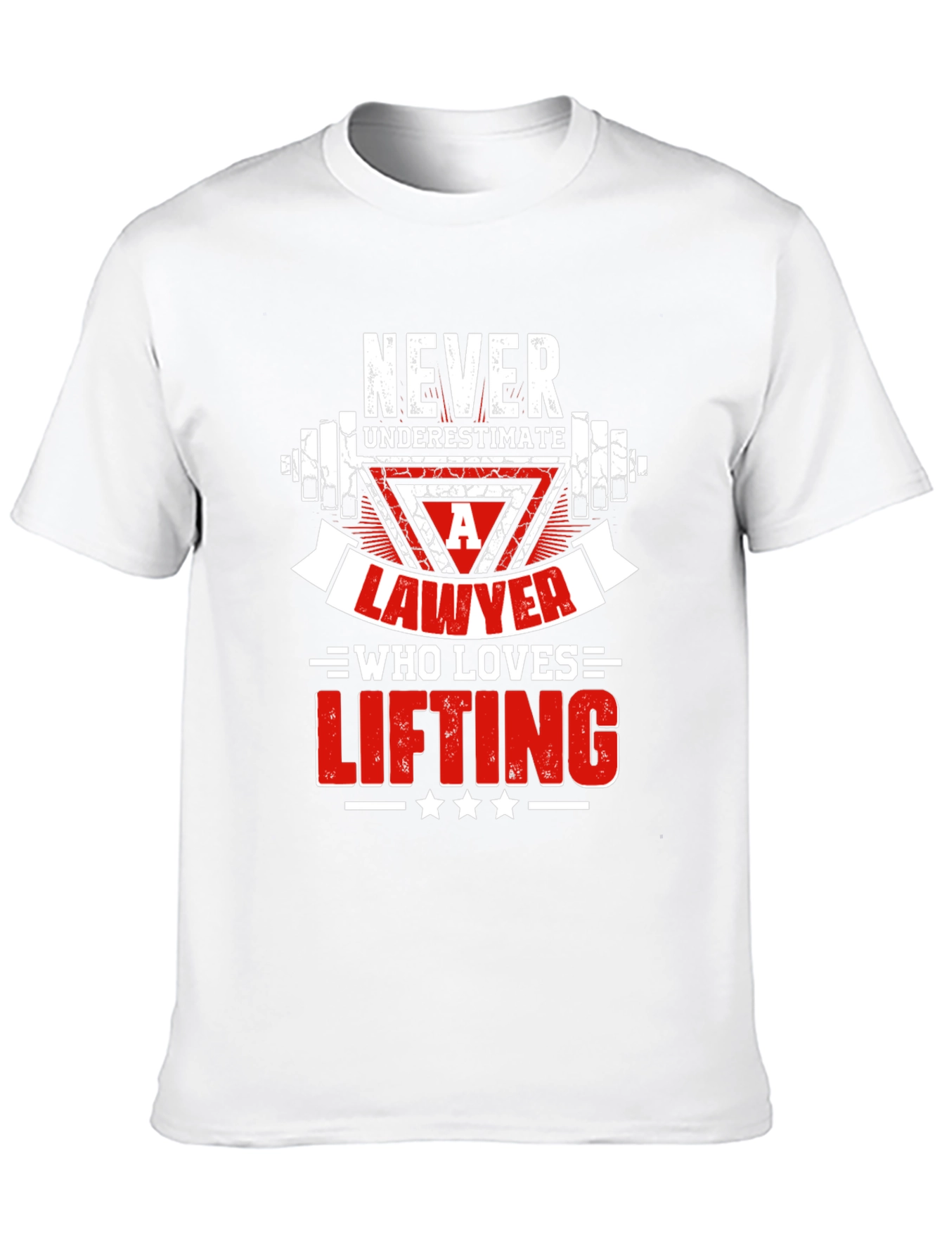 Lawyer Lifting T-Shirt - Never Underestimate