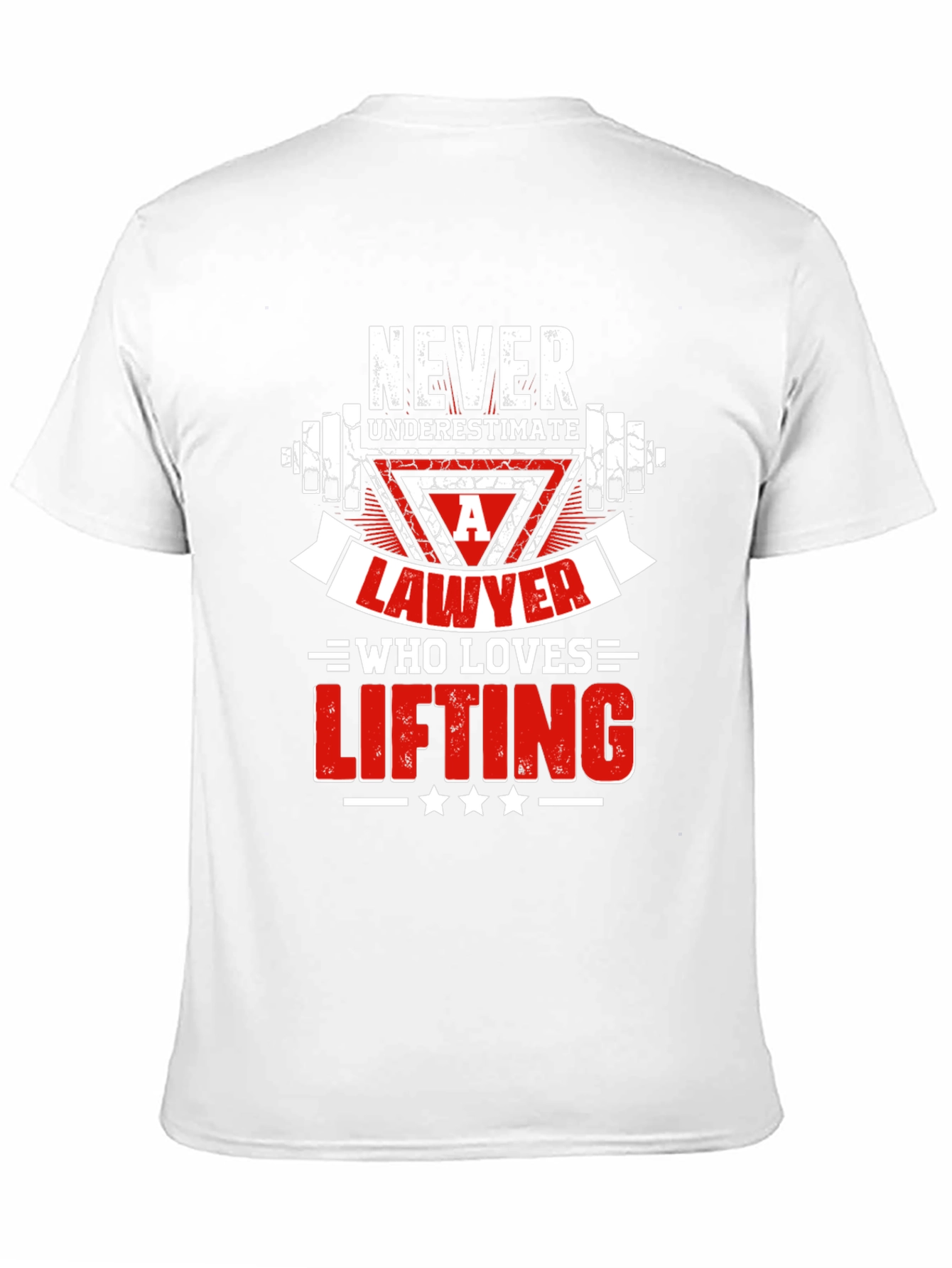 Lawyer Lifting T-Shirt - Never Underestimate