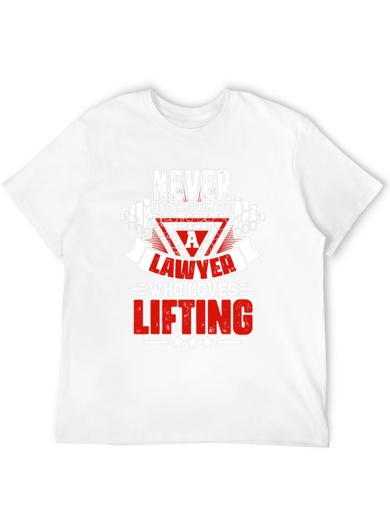 Lawyer Lifting T-Shirt - Never Underestimate