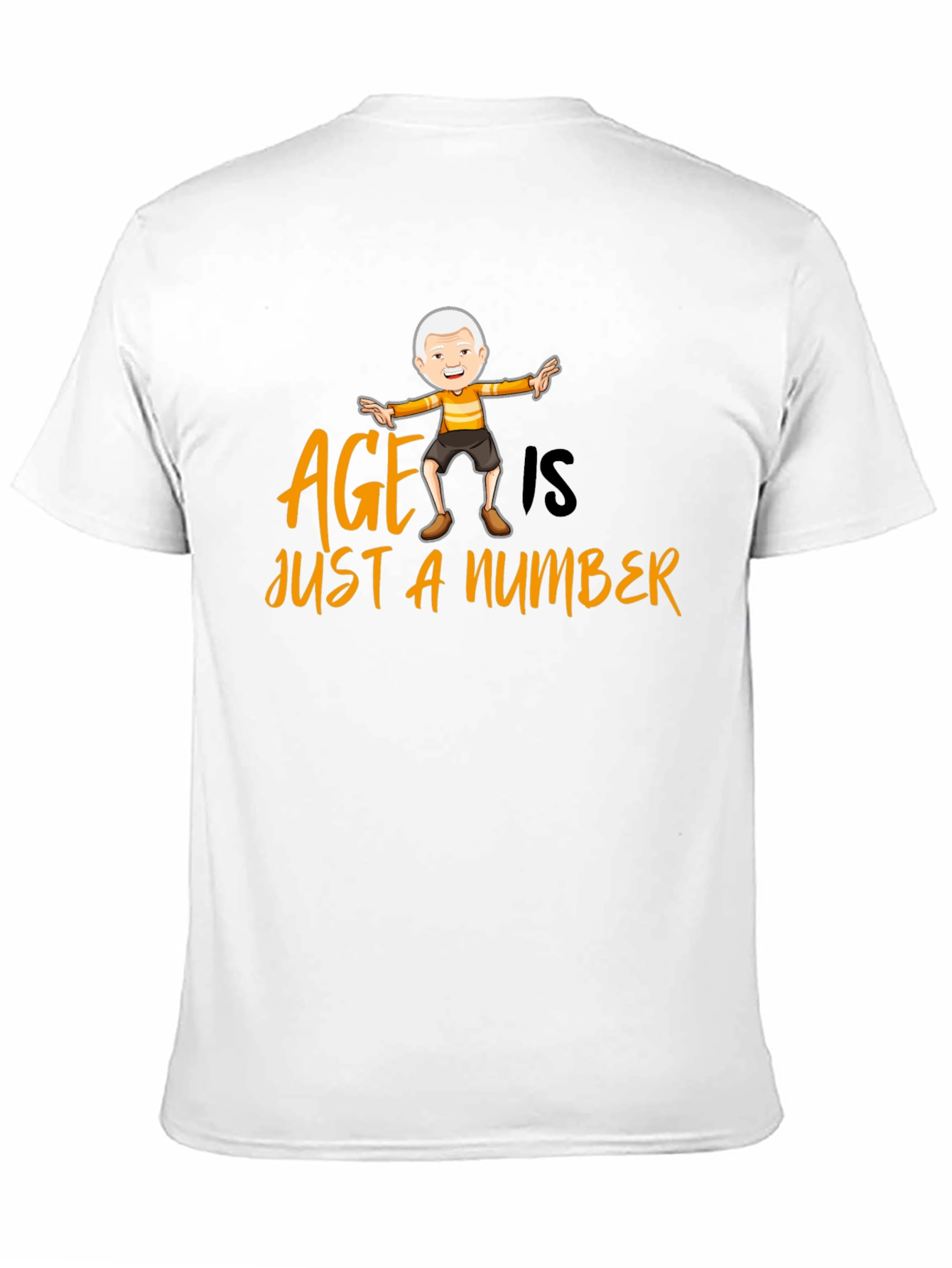 Age is Just a Number T-Shirt
