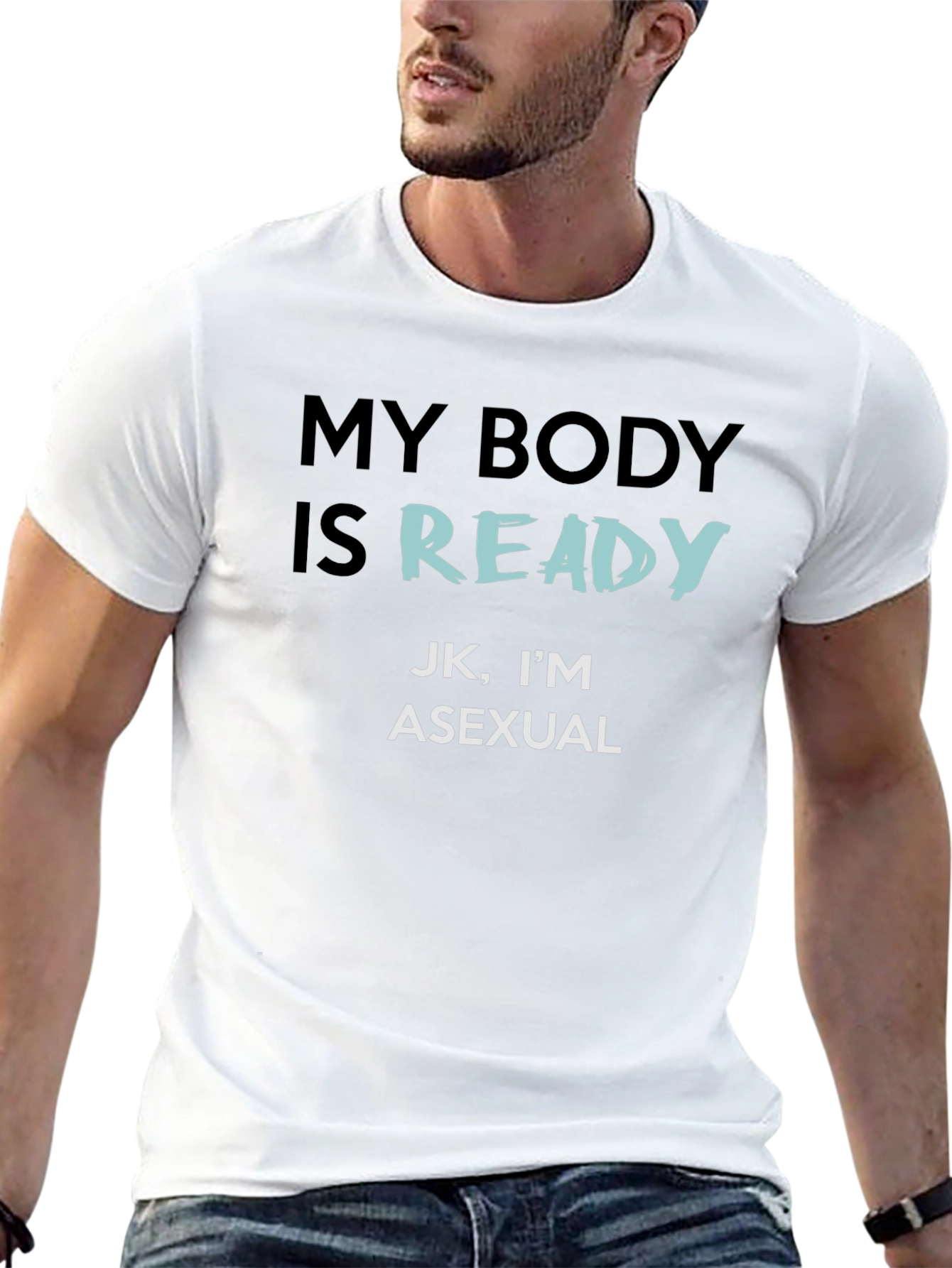 Asexual Pride T-Shirt - My Body Is Ready