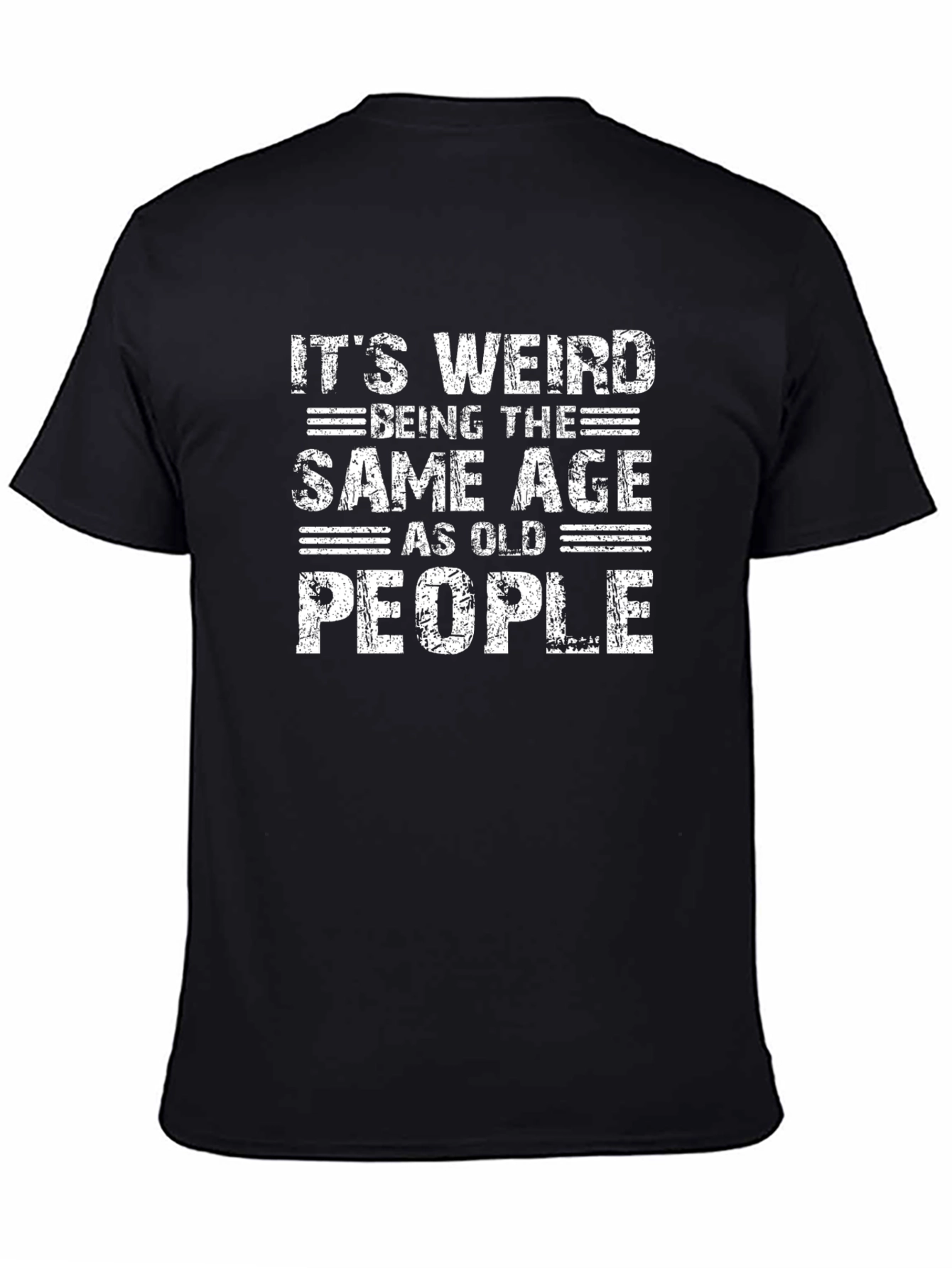 Its Weird Being The Same Age T-Shirt