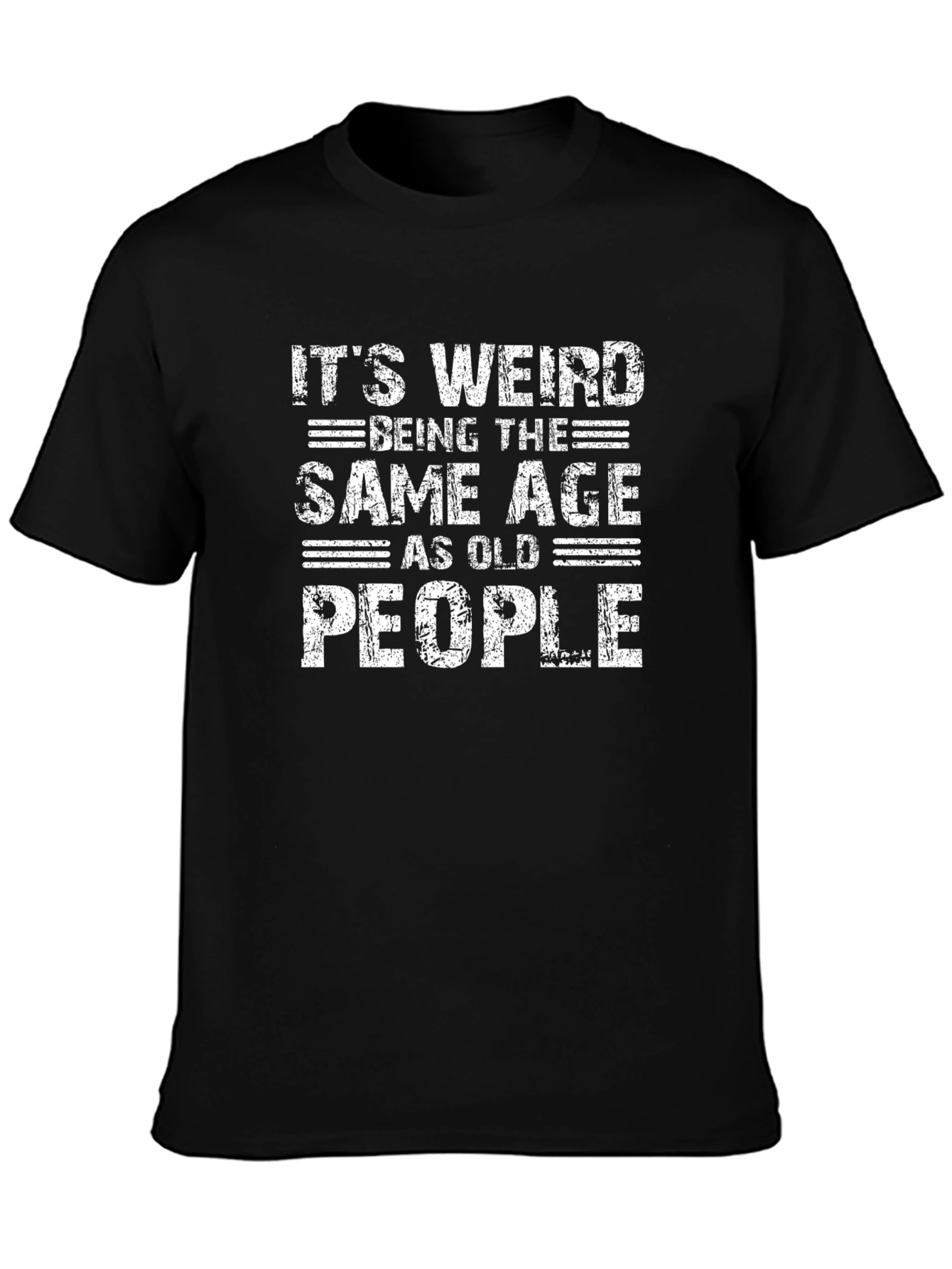 Its Weird Being The Same Age T-Shirt