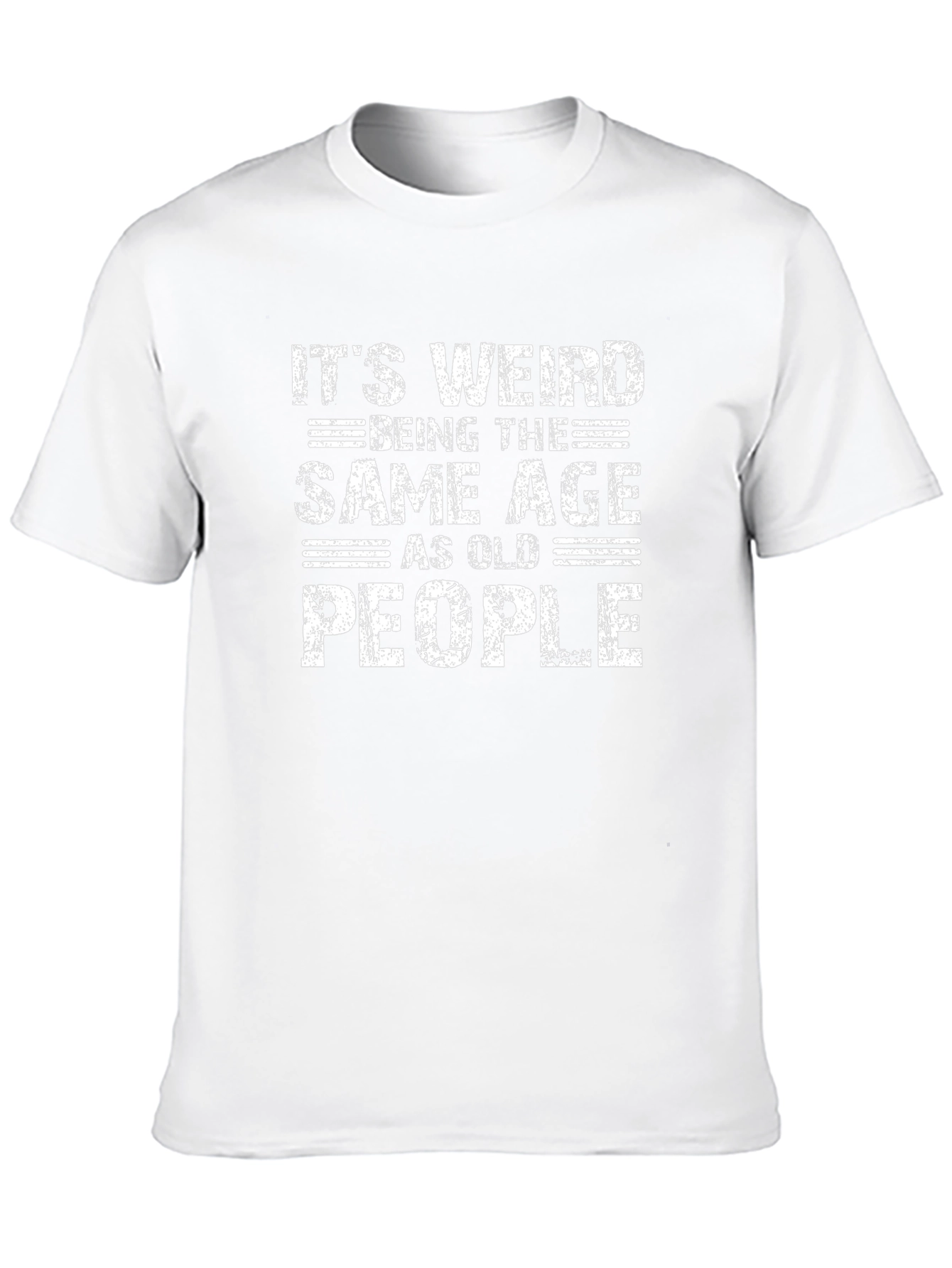 Its Weird Being The Same Age T-Shirt