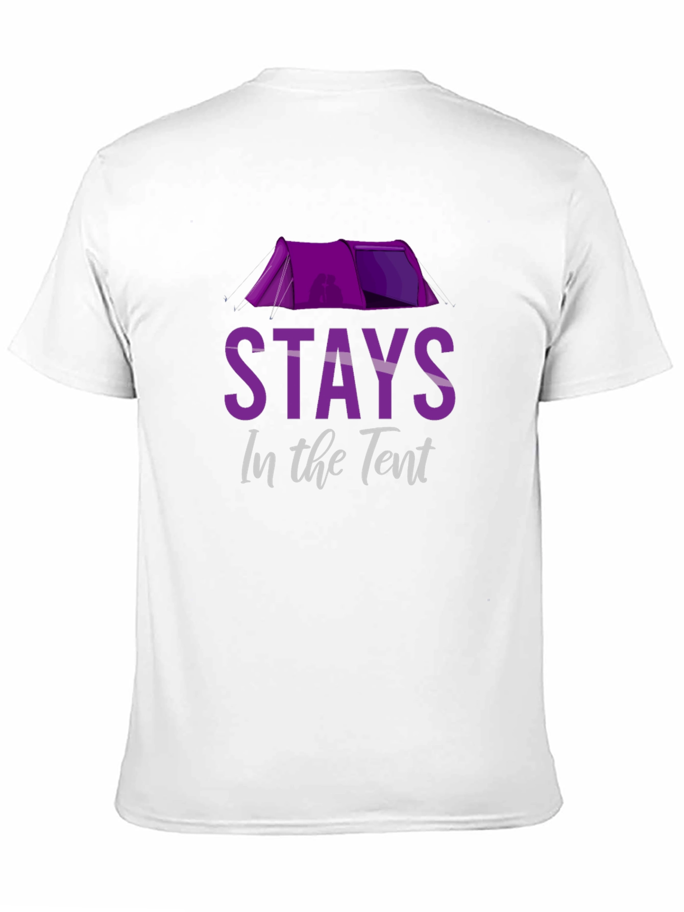 Stays in the Tent Novelty Camping T-Shirt