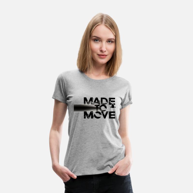 made to move