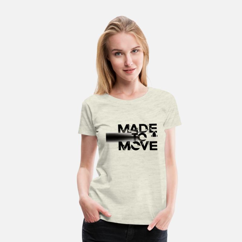 made to move