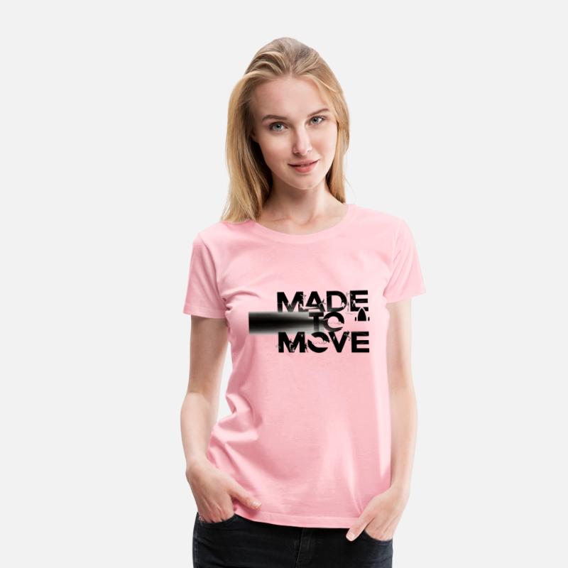 made to move