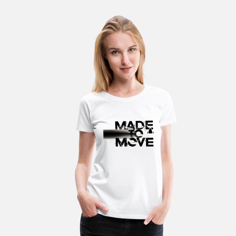 made to move