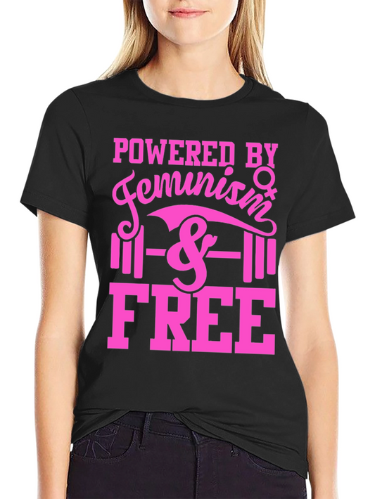 Feminism T-Shirt: Empowered & Free Graphic Tee