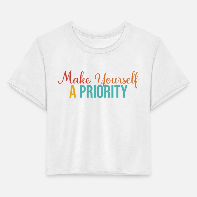 Make Yourself A Priority Apparel