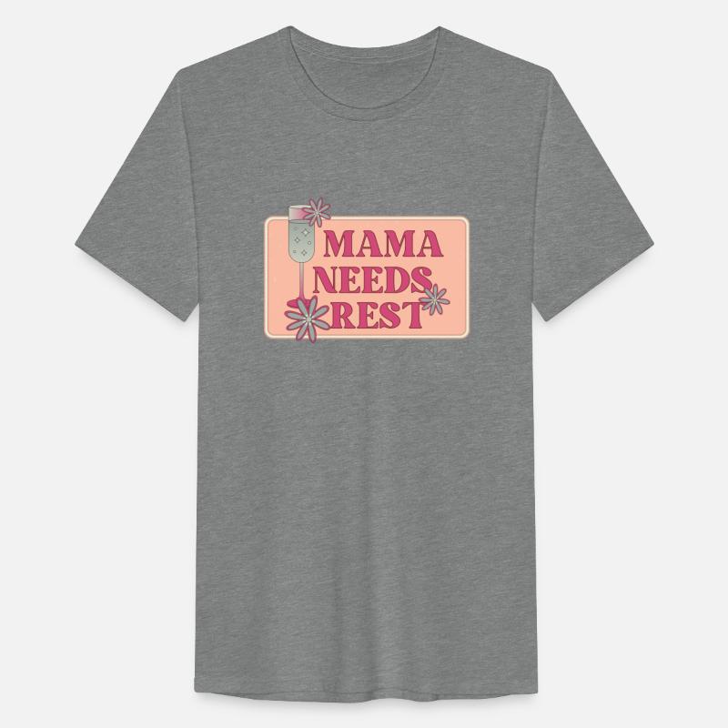 Mama Needs Rest mother's day