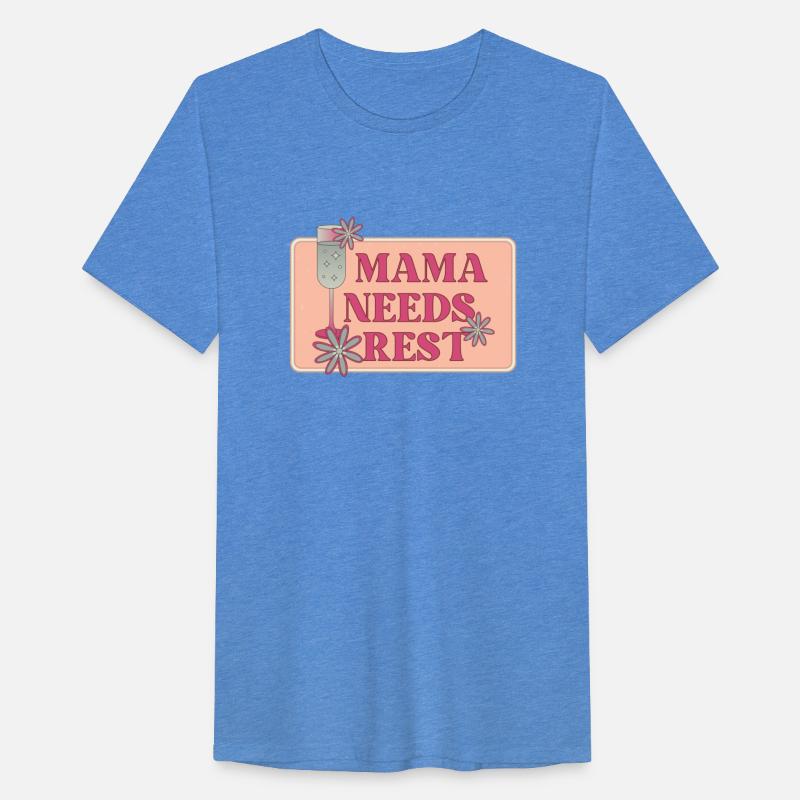 Mama Needs Rest mother's day