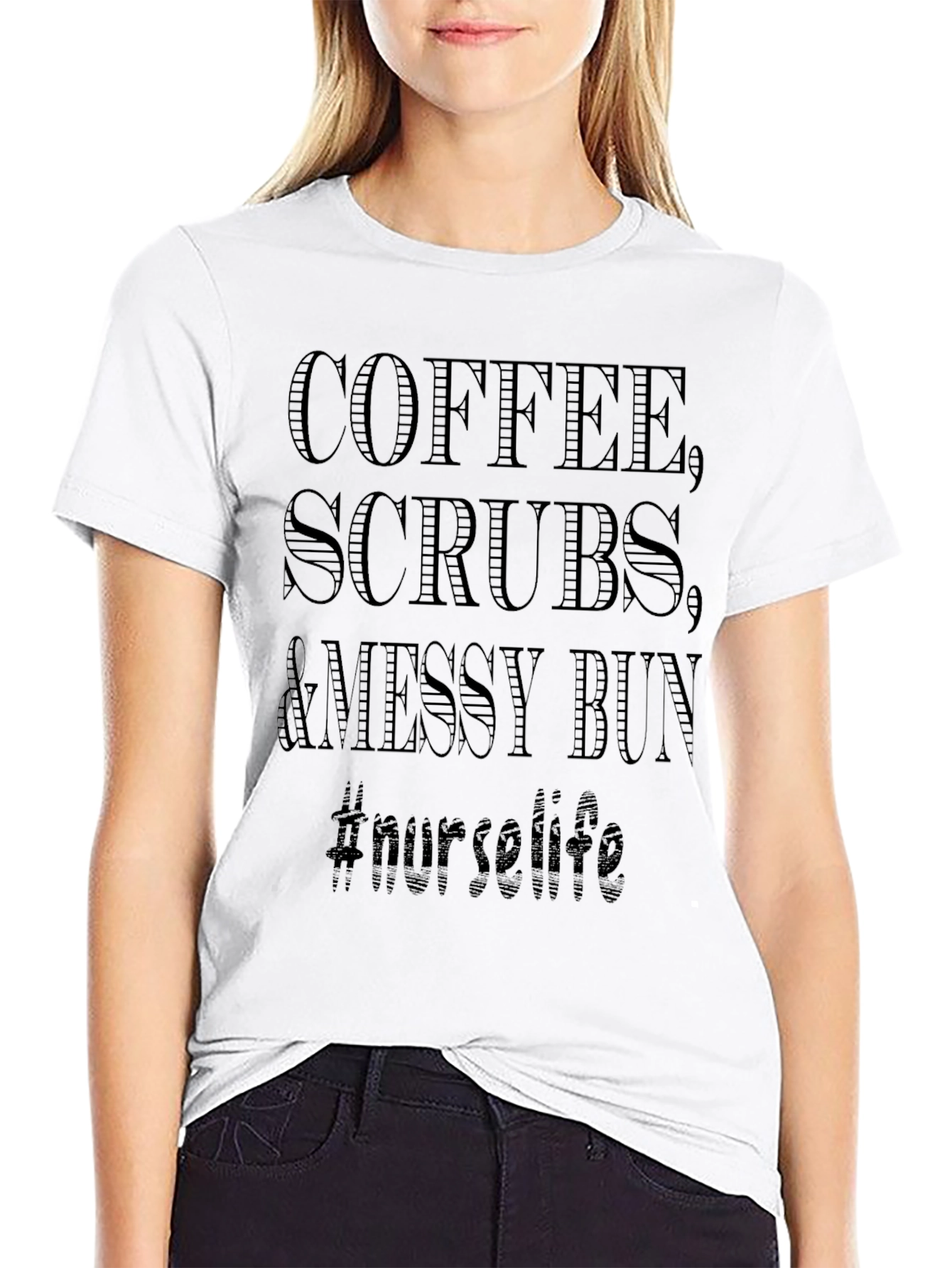 Coffee Scrubs & Messy Bun Nurse Life T-Shirt