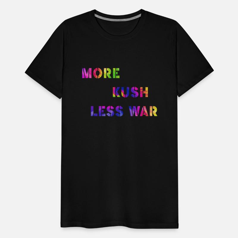 More Kush Less War Apparel