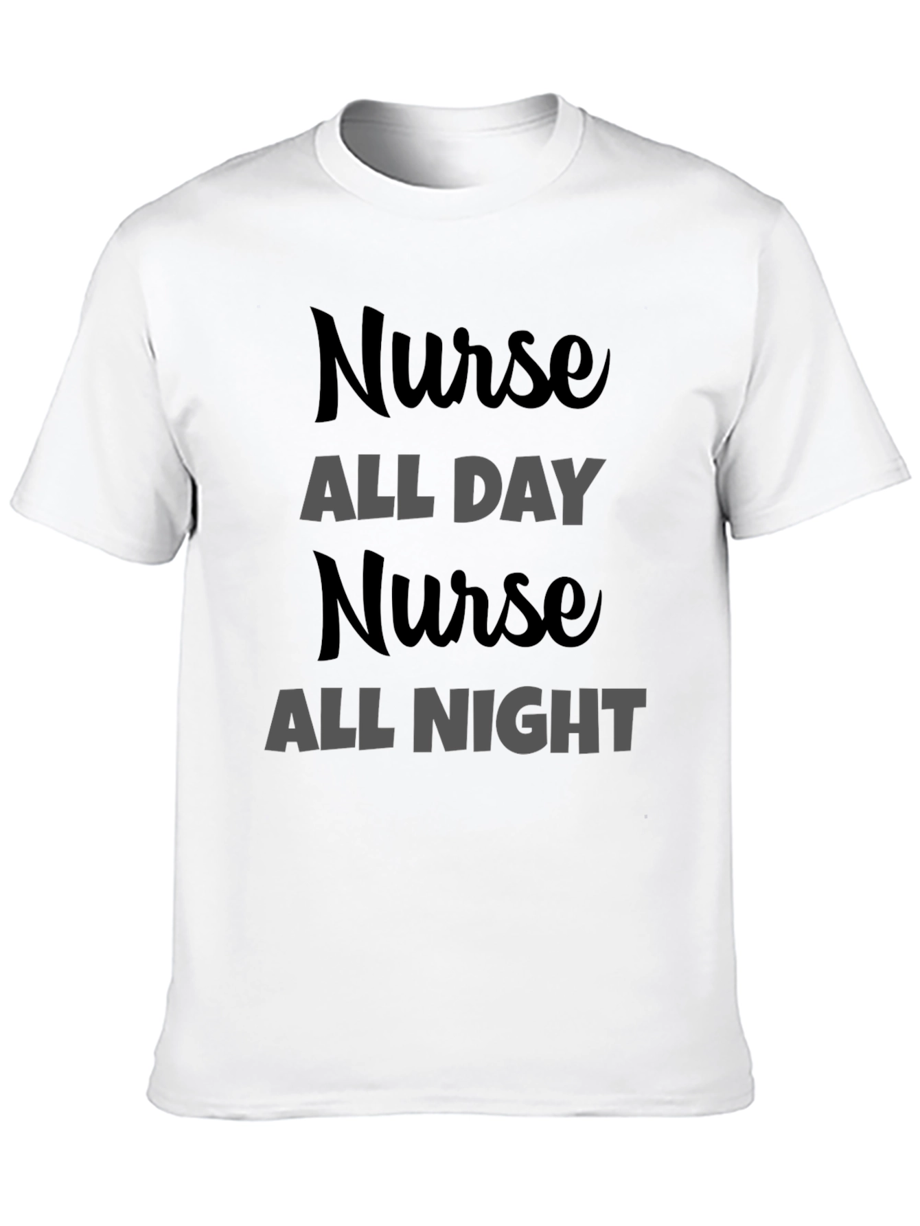 Nurse All Day All Night Graphic T-Shirt