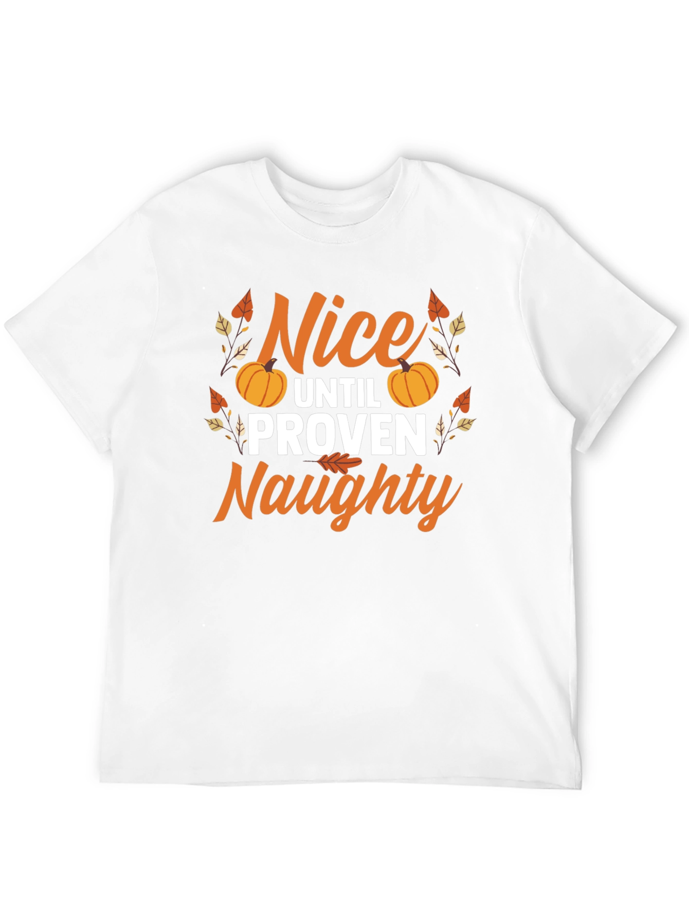 Nice Until Proven Naughty T-Shirt