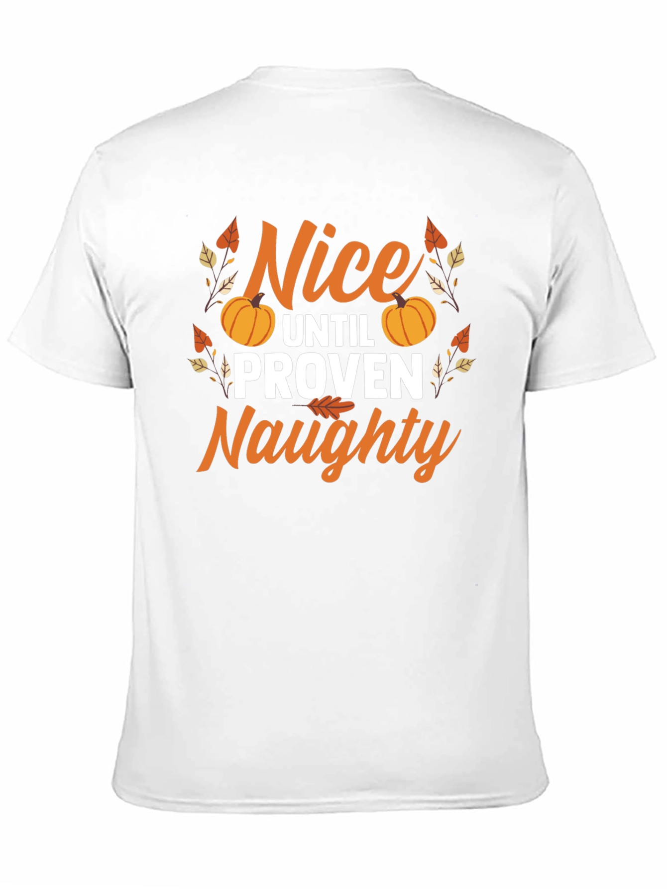 Nice Until Proven Naughty T-Shirt