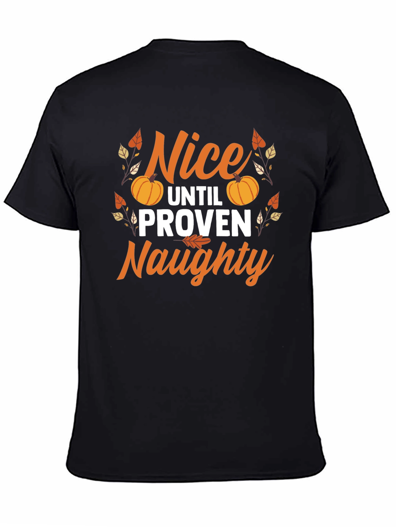 Nice Until Proven Naughty T-Shirt