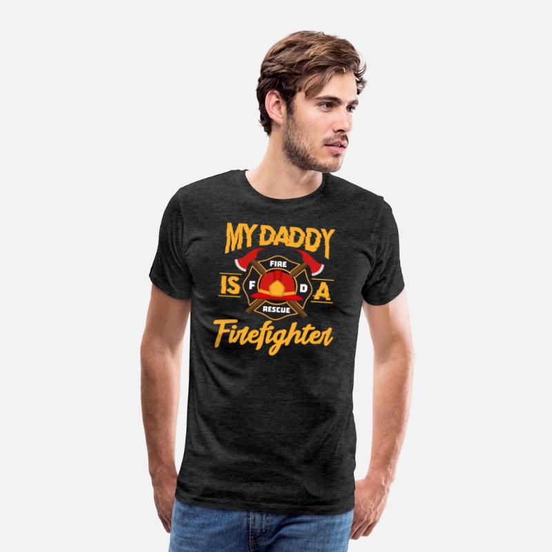 My Daddy Is A Firefighter Fire Rescue