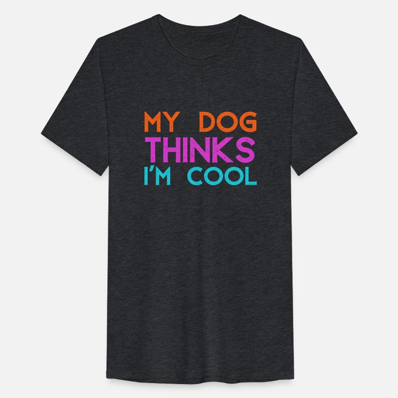My Dog Thinks I m Cool