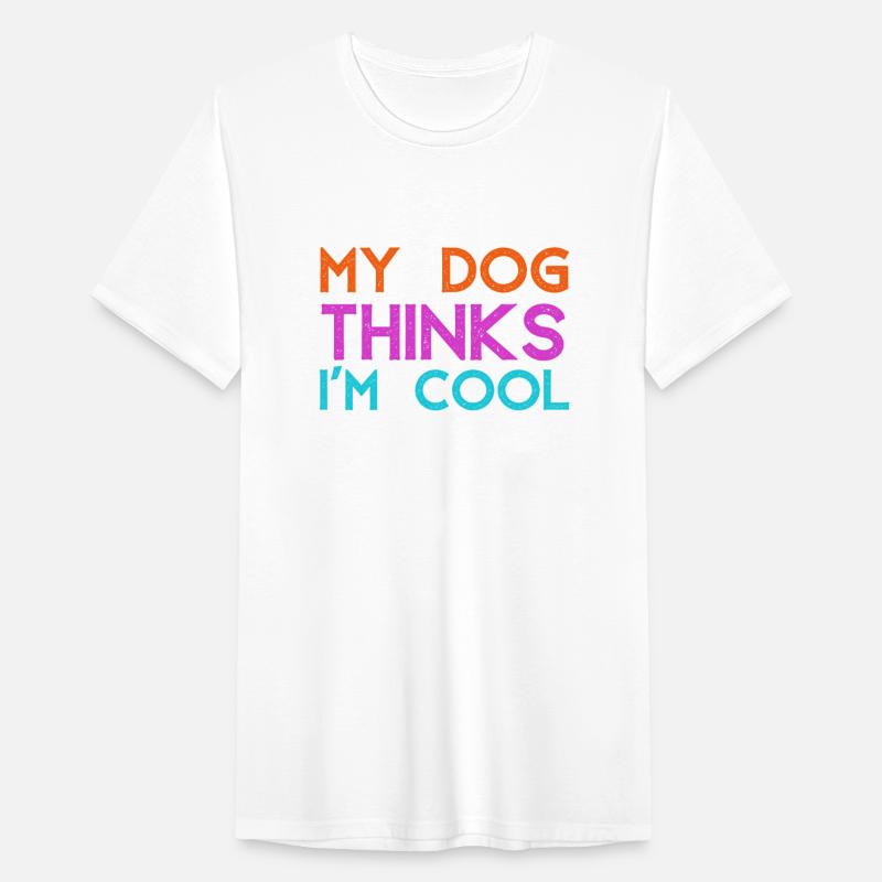 My Dog Thinks I m Cool