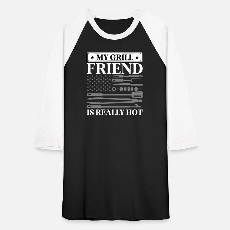 My Grill-Friend Is Really Hot Barbecue Lover BBQ