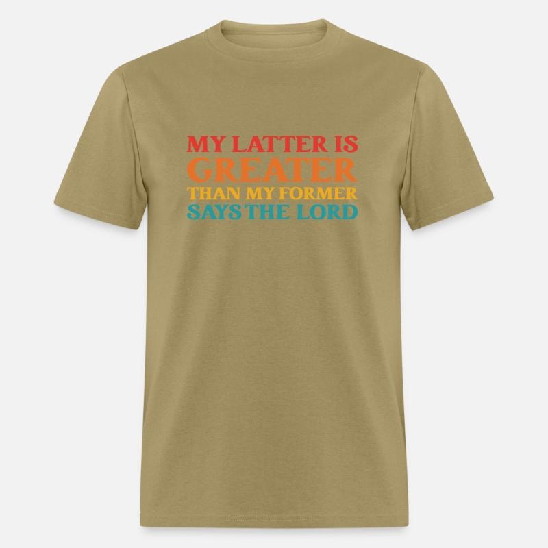 My Latter Is Greater Than My Former Says The Lord