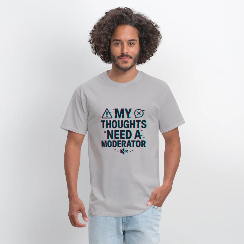 My Thoughts Need a Moderator