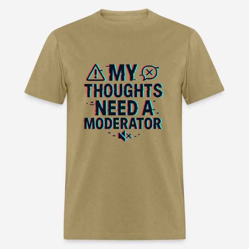 My Thoughts Need a Moderator