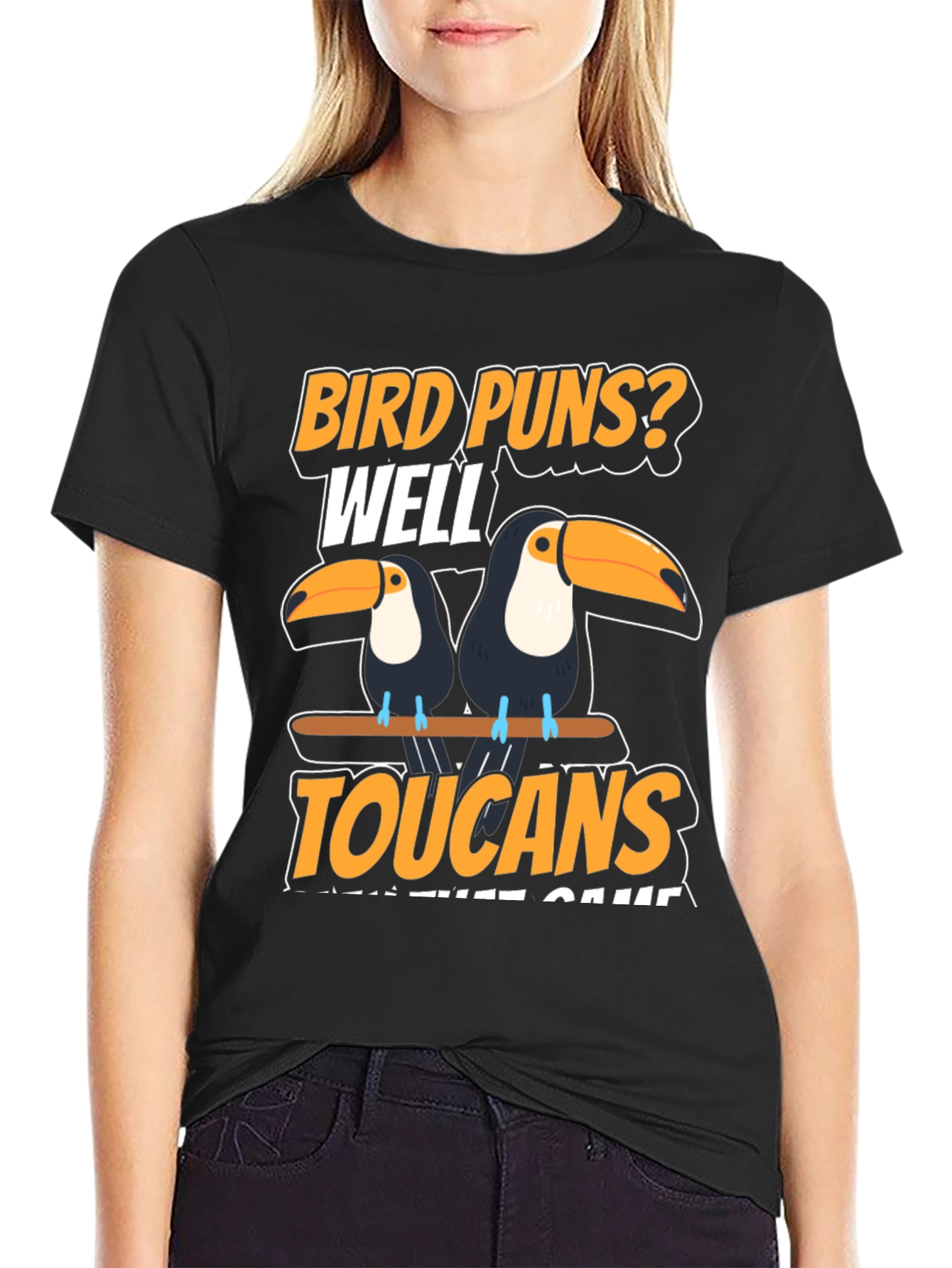 Bird Puns? Toucans T-Shirt