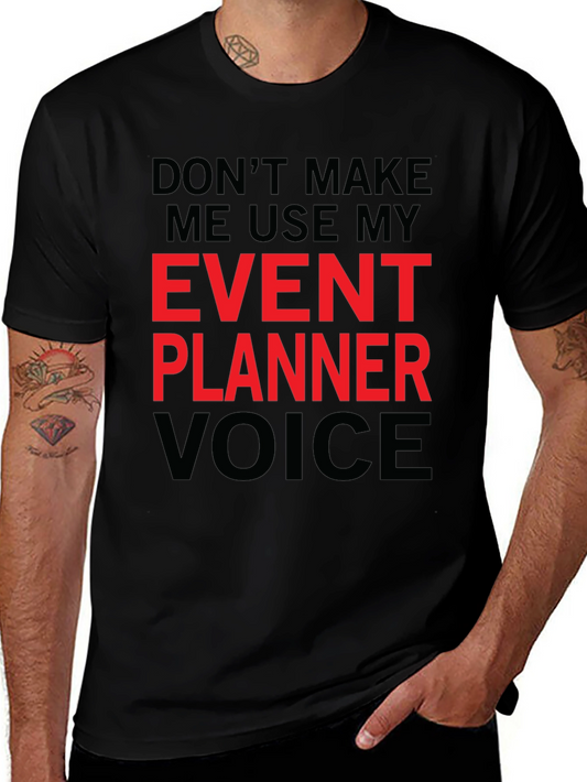 Event Planner Voice Graphic Tee - Funny Occupation T-Shirt